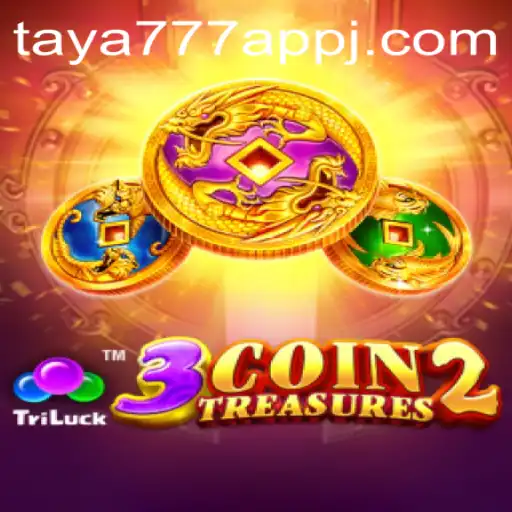 Exploring the Adventure of 3CoinTreasures2 on Taya777 App