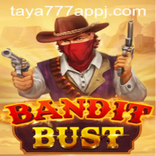 BanditBust: An Immersive Adventure in Gaming with Taya777 App