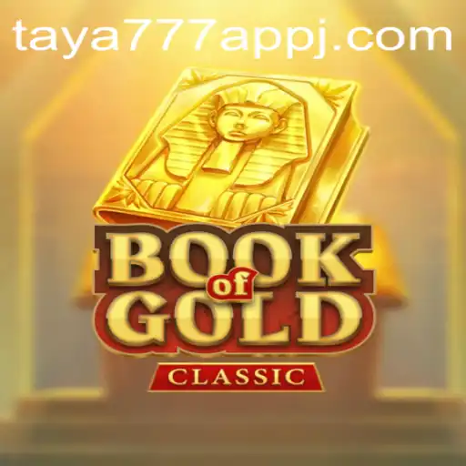 Dive into the Enchanting World of BookOfGoldClassic with Taya777 App