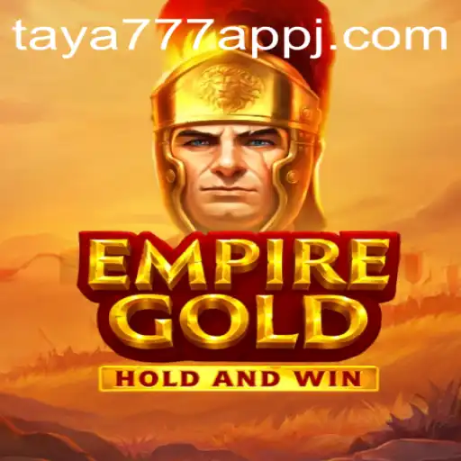 Discover the Thrill of EmpireGold: A New Gaming Phenomenon Linked with Taya777 App