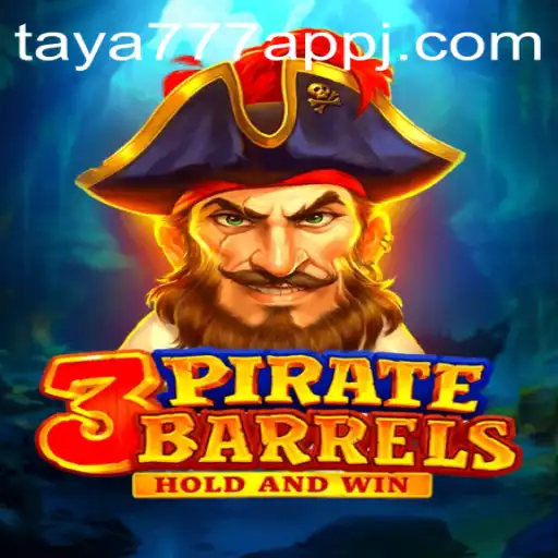 Discover the Thrills of 3PirateBarrels on the Taya777 App