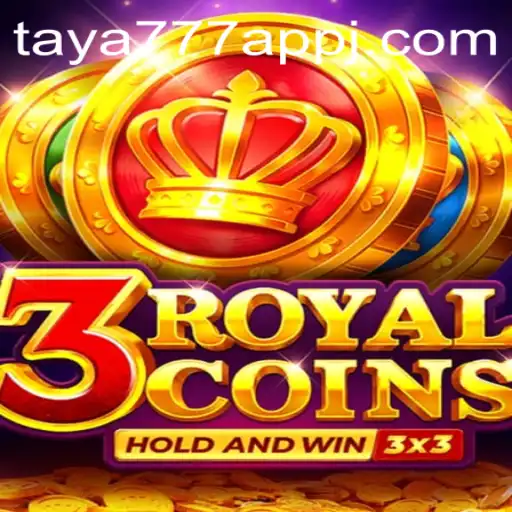 Exploring the Exciting World of 3royalcoins on Taya777 App
