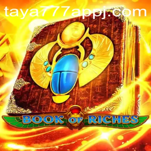 Explore the Enchanting World of BookofRiches on Taya777 App