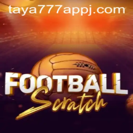 Discover FootballScratch: A Thrilling Interactive Experience on the Taya777 App