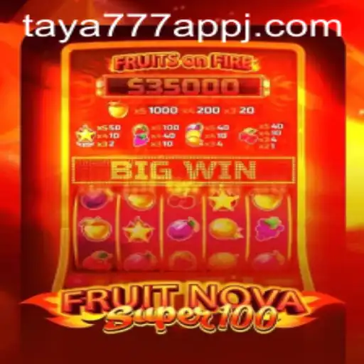 Dive into the Exciting World of FruitNovaSuper100 Using the taya777 App