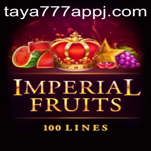 ImperialFruits100: A Comprehensive Guide to Mastering the Game on Taya777 App