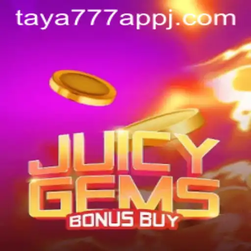 Exploring JuicyGemsBonusBuy: An Exciting New Addition to the Taya777 App