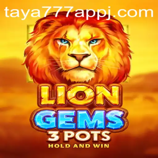 Discover the Exciting World of LionGems3pots on the Taya777 App