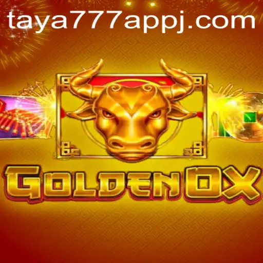 Discover the Excitement of GoldenOx on Taya777 App