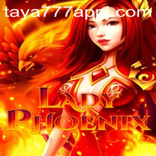 Discover the Enchanting World of LadyPhoenix and the Innovative Taya777 App