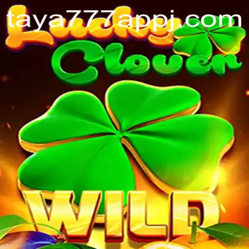 Discovering LuckyClover: A New Era in Gaming with Taya777 App