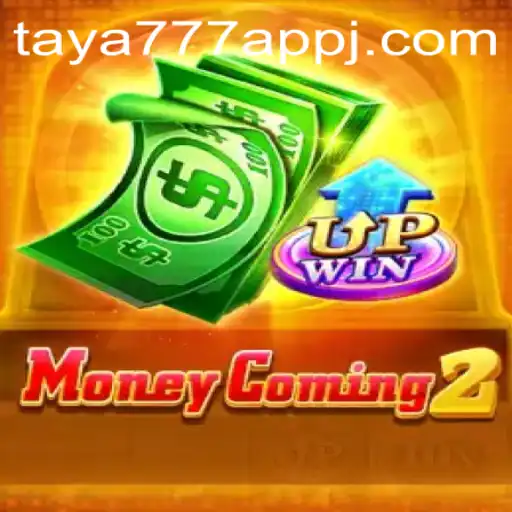 Discover the Exciting World of MoneyComing2 with Taya777 App