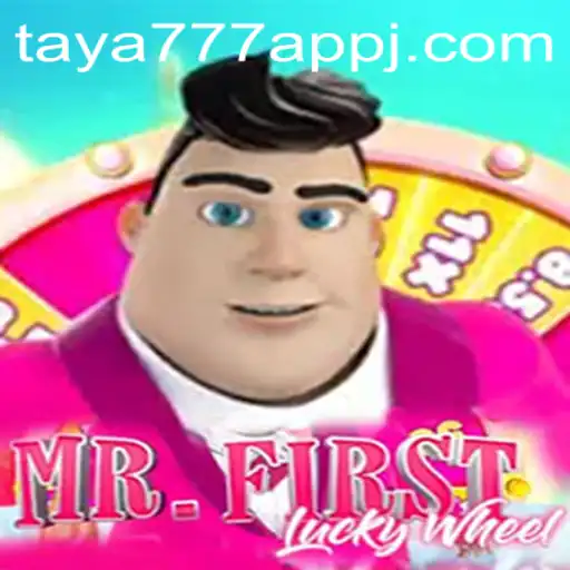 Explore MrFirstLuckyWheel and Discover the Exciting Taya777 App