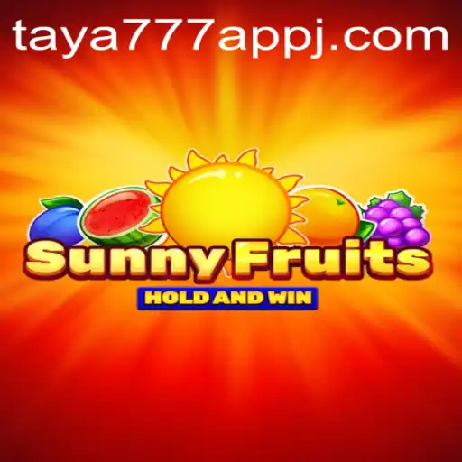 Exploring SunnyFruits: A Fresh Take Through Taya777 App