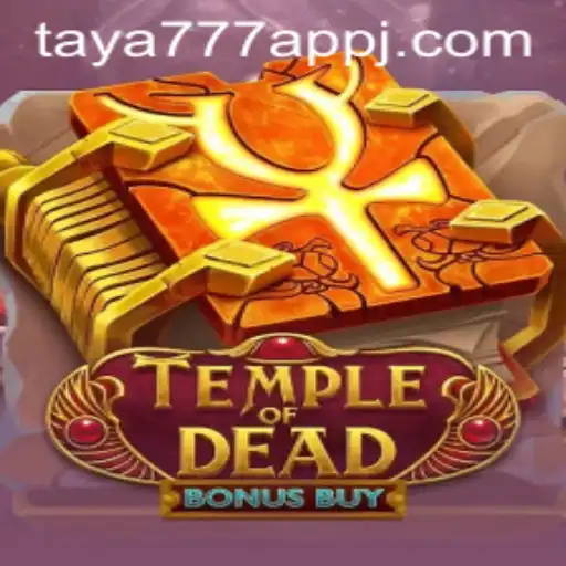 Explore TempleofDeadBonusBuy: An In-Depth Guide to Taya777 App's Thrilling Casino Game