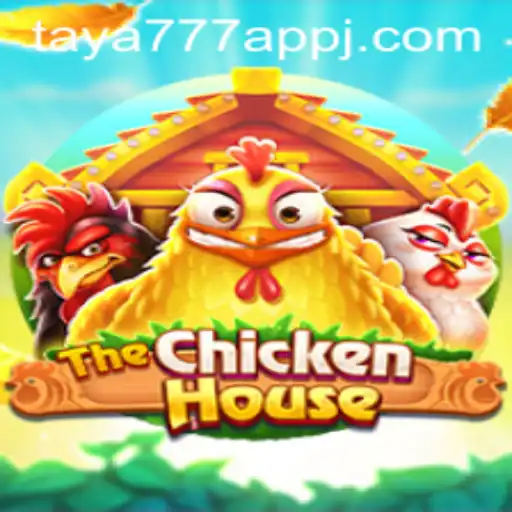 Exploring TheChickenHouse: A Unique Gaming Experience with Taya777 App