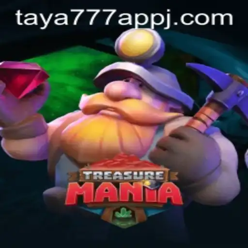 Exploring the Thrilling World of TreasureMania through Taya777 App