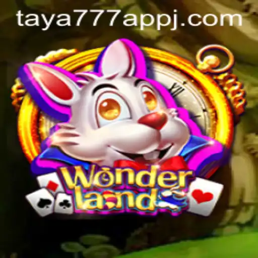 Discover the Enchanting World of Wonderland with Taya777 App